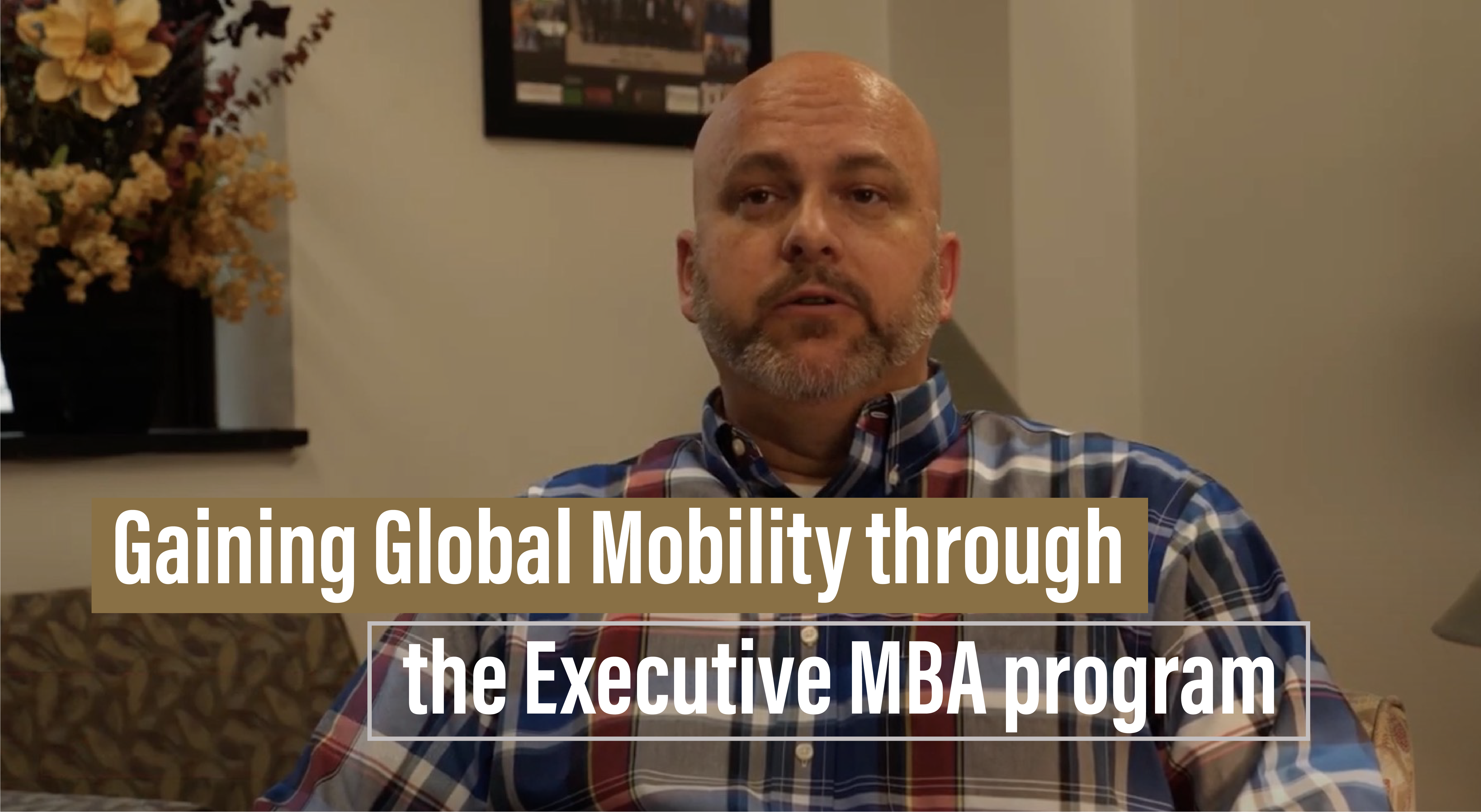 Gaining Global Mobility through the Executive MBA program