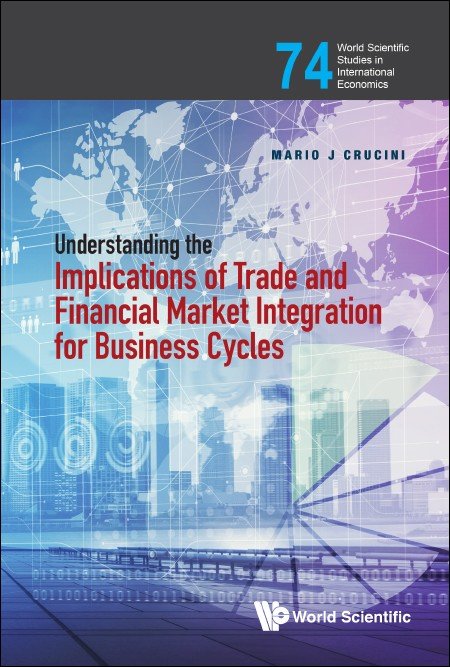 Cover of Understanding the Implications of Trade and Financial Market Integration for Business Cycles